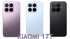 XIAOMI 17T ОБЗОР ХАРАКТЕРИСТИК