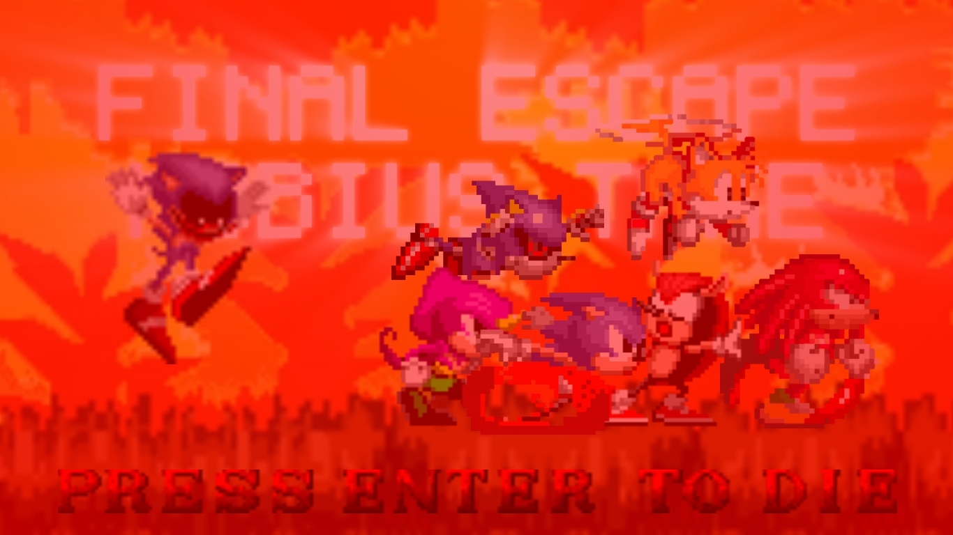 Sonic. EXE Final Escape Final Zone Mobius Take