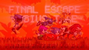 Sonic. EXE Final Escape Final Zone Mobius Take