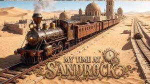 My Time at Sandrock (Увлекательная песочница) Прохождение #3