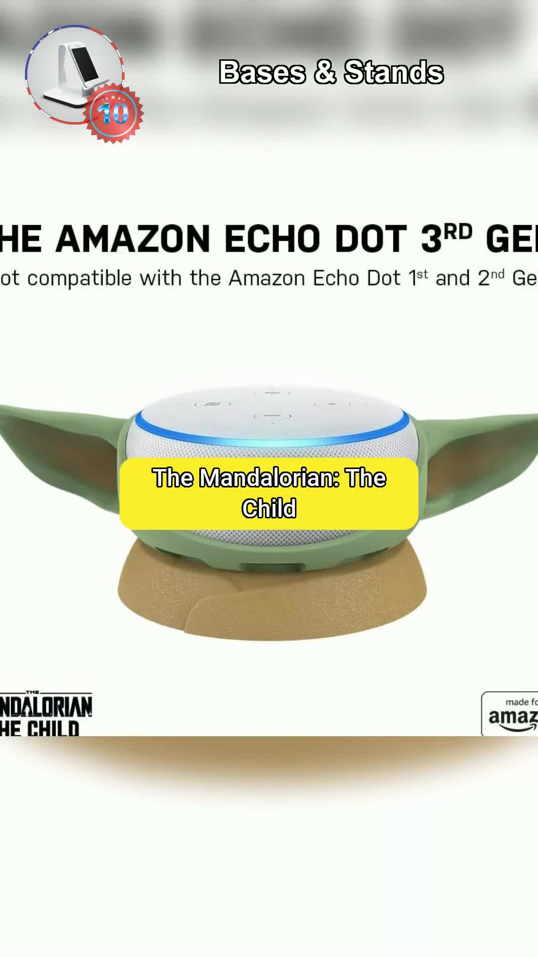 1⃣0⃣The Mandalorian: The Child, Stand For Amazon Echo Dot (3rd Gen)