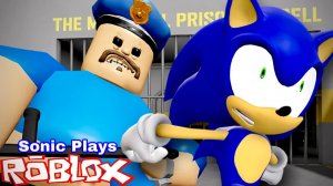 СОНИК ИГРАЕТ В ROBLOX: ТЮРЬМА БАРРИ — ПОБЕГ !!!