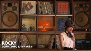 Downtempo   Trip Hop II   ROCKY   Disco Duro Radio 07
