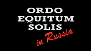 Ordo Equitum Solis – In Russia