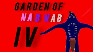 Garden of Nab Nab IV full gameplay