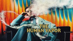 Газовый человек - Human Vapor - Трейлер