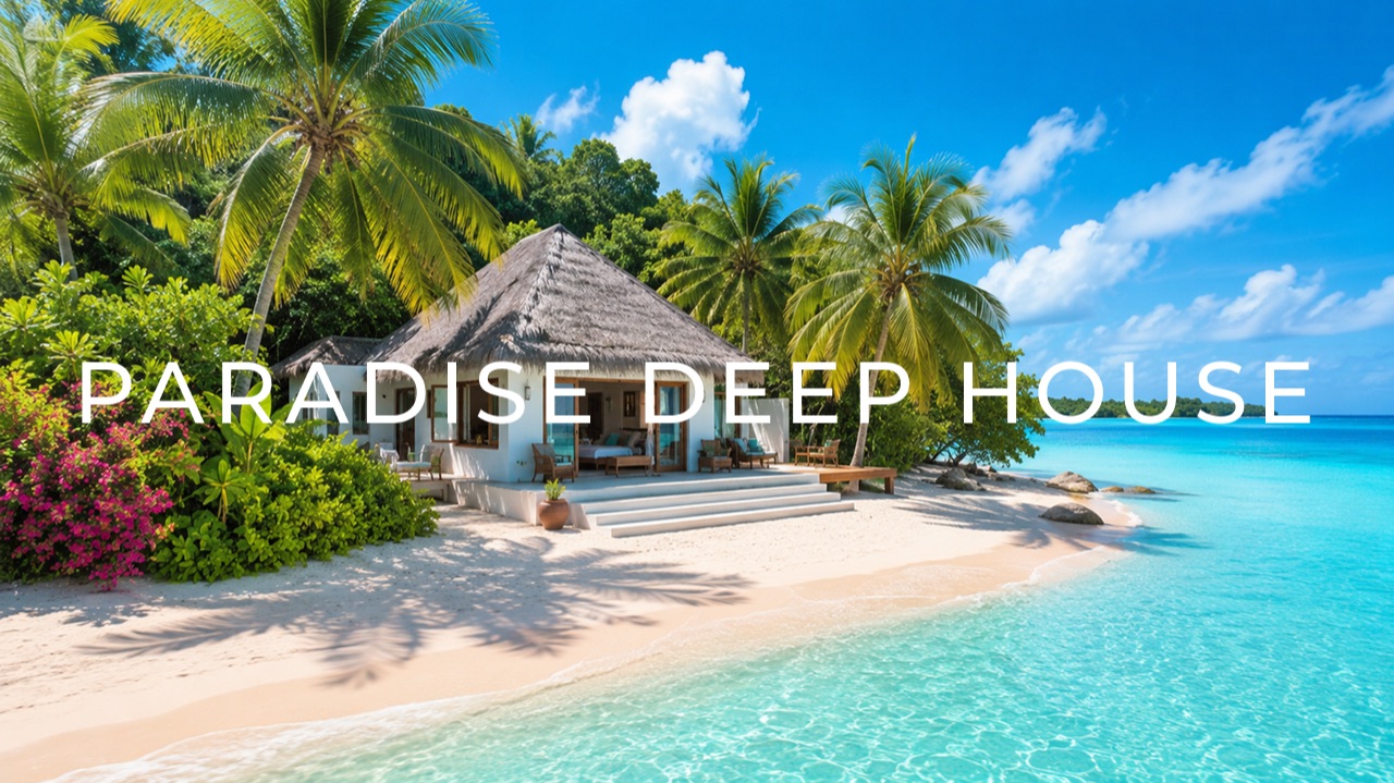 Paradise Deep House — летний Tropical Deep House у океана