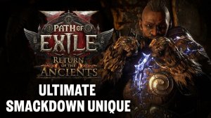 Новые уникальные предметы Ауспик и Мордобои в Path of Exile 2: Возвращение Древних