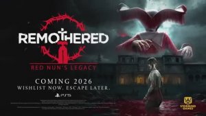 Remothered Red Nuns Legacy — сюжетный трейлер PS5