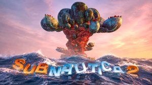 ПРЕКРАСНЫЙ И ПУГАЮЩИЙ ОКЕАН ► Subnautica 2 #1
