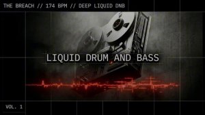 Deep Liquid Drum and Bass Mix // Vol. 1 [70 Min]