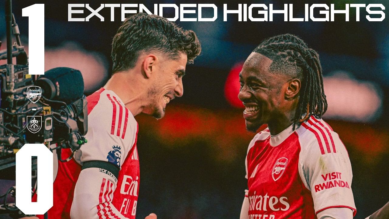 WE ARE PREMIER LEAGUE CHAMPIONS l EXTENDED HIGHLIGHTS | Arsenal v Burnley (1-0) смотреть онлайн