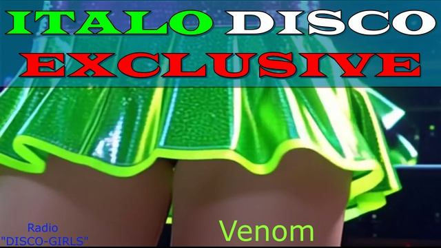 DISCO-GIRLS - Venom / Italo Disco / Eurodisco / Italo Disco New Generation / ДИСКОТЕКА - 80х