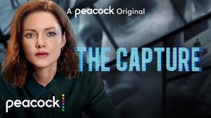 The Capture TV Series, season 1 - Official Trailer | Peacock