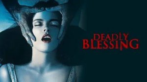 Смертельное благословение (1981) / Deadly Blessing