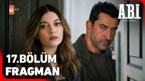 A.B.İ. 17. Bölüm Fragman | «Elinden geleni ardına koyma, ben öyle yapacağım!» ‪@atvturkiye‬