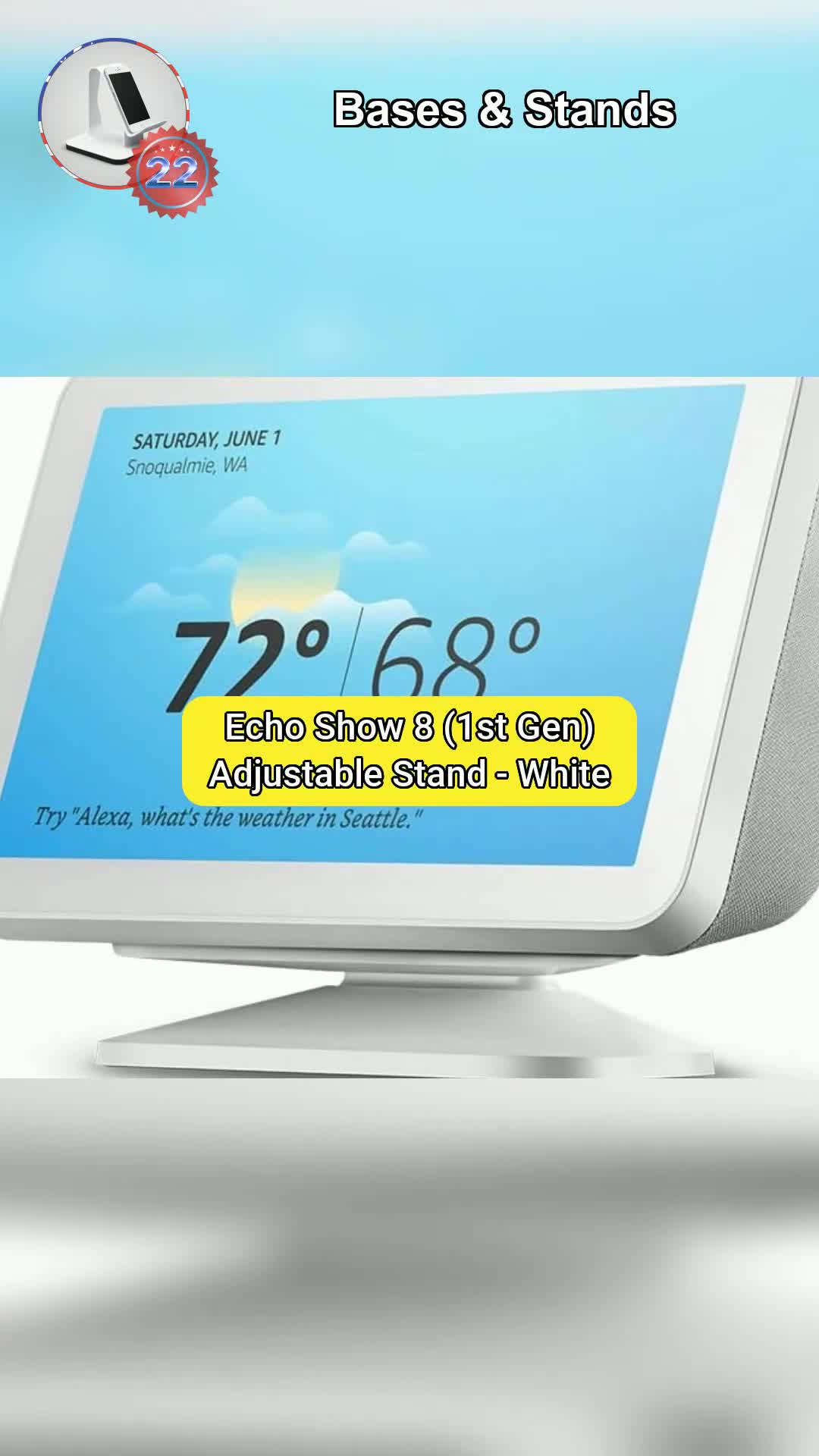 2⃣2⃣Echo Show 8 (1st Gen) Adjustable Stand - White