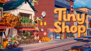 Уютный Магазинчик ► Tiny Shop Playtest