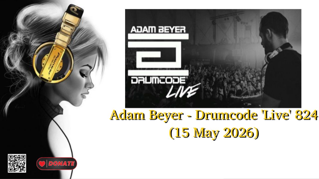 Adam Beyer - Drumcode 'Live' 824 (15 May 2026)