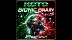 KOTO — Bionic Brain (Remix by Steven Van Dom) 2026