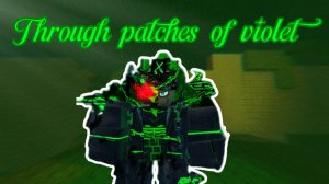 THROUGH PATCHES OF VIOLET - LMS Forsaken (Hacklord Vs Heartbroken)