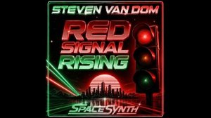 Steven Van Dom — Red Signal Rising