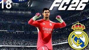 FC 26 КАРЬЕРА ЗА РЕАЛ МАДРИД #18 - ОТВЕТНЫЙ МАТЧ С ЮВЕНТУСОМ В ПОЛУФИНАЛЕ ЛЧ и ЭЛЬ-КЛАСИКО С БАРСОЙ!