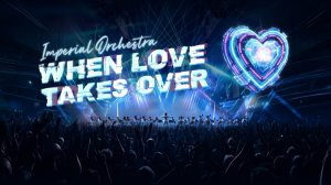 When Love Takes Over | Оркестр Империал & Екатерина Лазукова