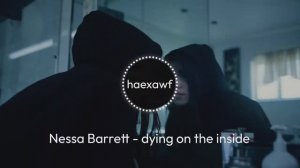 Nessa Barrett - dying on the inside (official)