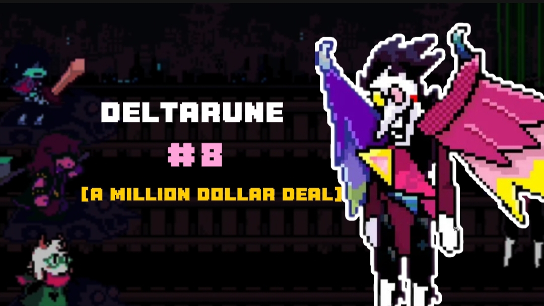 СПАМТОН, СДЕЛКА НА МИЛЛИОН! - Deltarune #8 - Chapter 2 (#3) смотреть онлайн