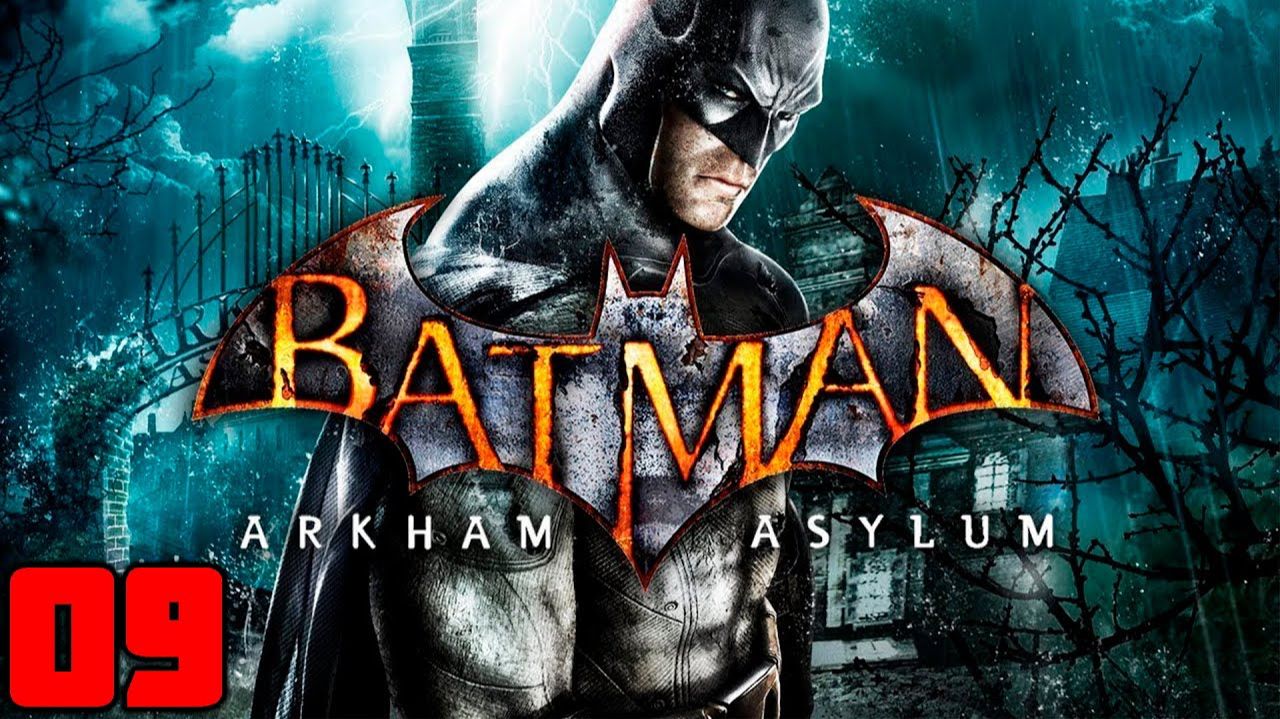 Batman Arkham Asylum - Часть 09