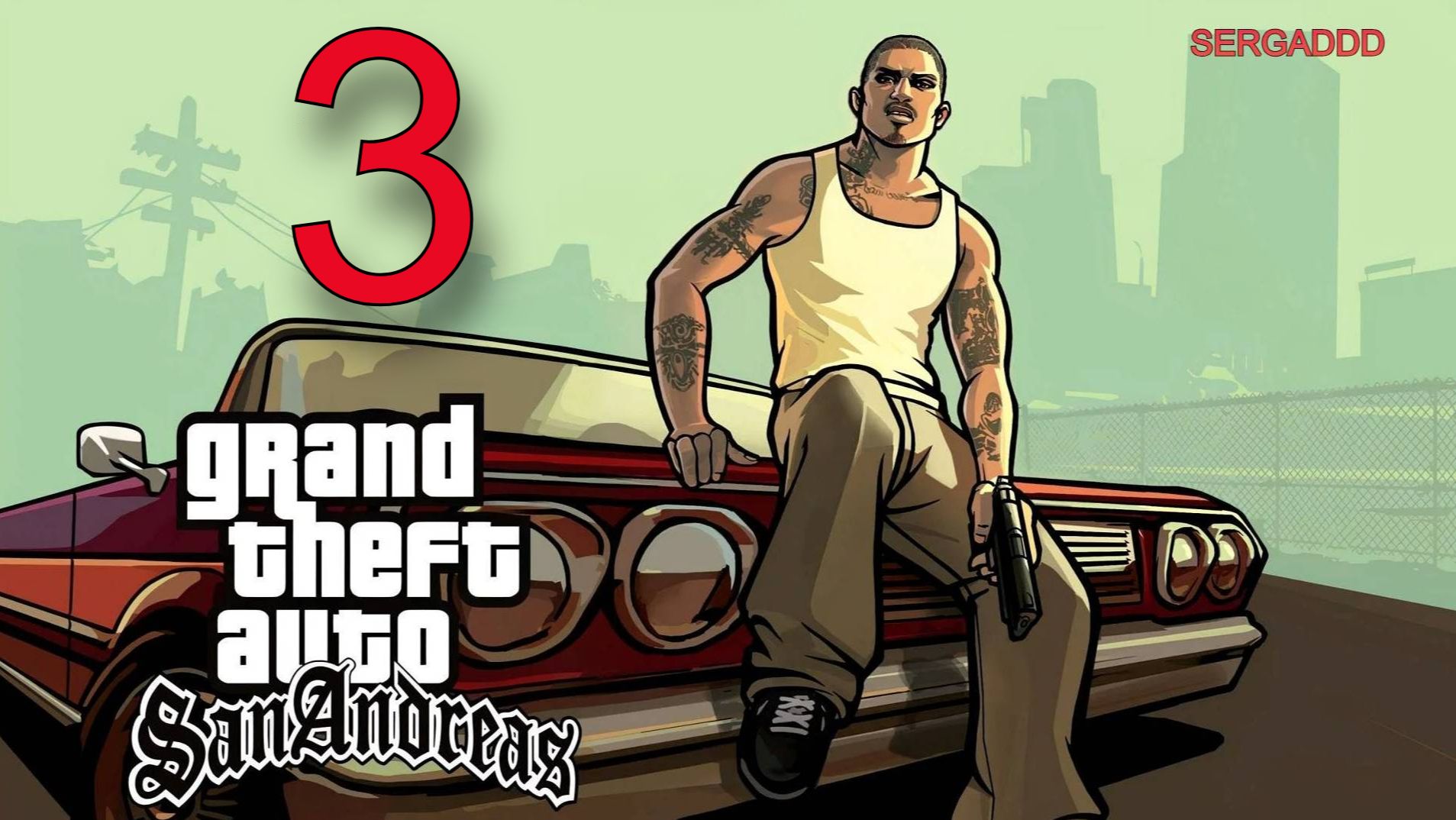 GTA: San Andreas | ПРОХОЖДЕНИЕ №3 СТРИМ! (РЕВАНШ)