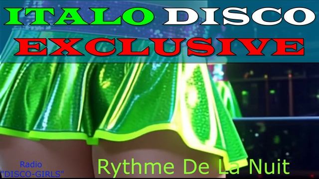 DISCO-GIRLS - Rythme De La Nuit  / Italo Disco / Eurodisco / Italo Disco New Generation / ДИСКО 80