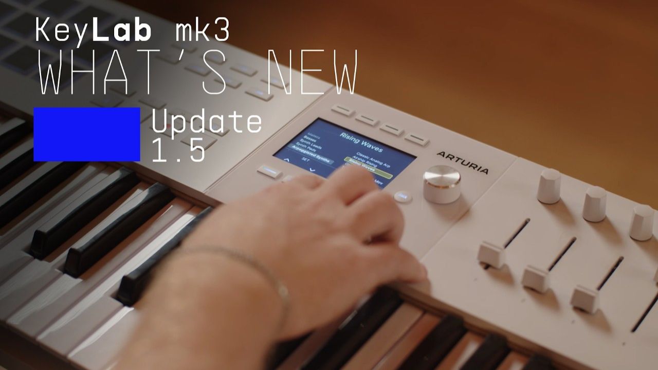 Arturia KeyLab MK3 Update v1.5: What's New and Benefits