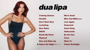 Dua Lipa Top Hits