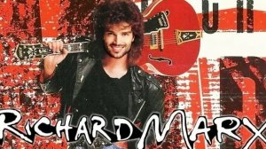 Richard Marx    1987 - 2002 [Compilation]