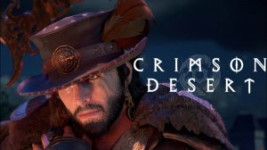 Несмешное представление:)►Crimson Desert #44