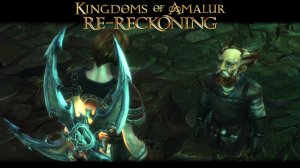KINGDOMS OF AMALUR — Только Сюжет # 6 серия