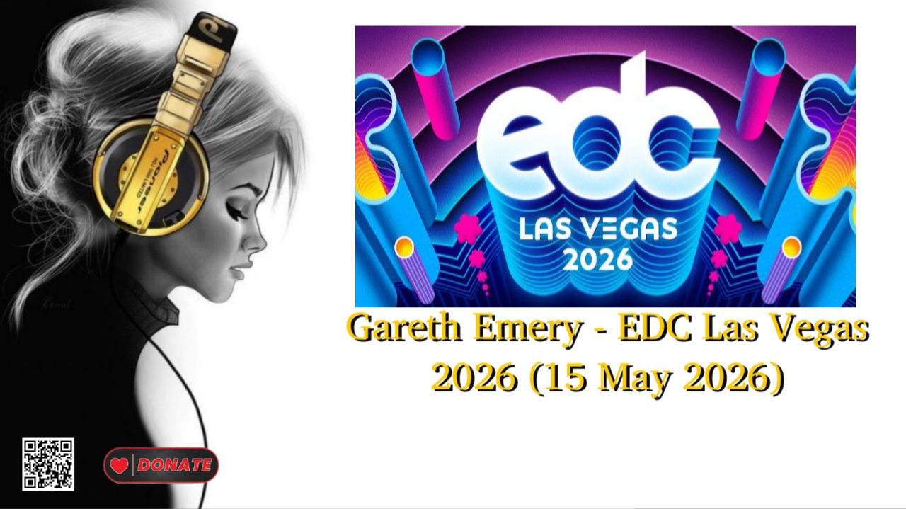 Gareth Emery - EDC Las Vegas 2026 (15 May 2026)