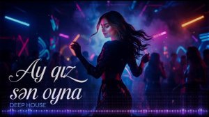 Ay qız sən oyna - AI Cover (Remix 2026)