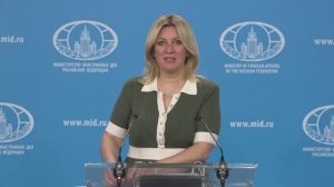 Russian MFA Spokeswoman Maria Zakharova briefing, Moscow, May 21, 2026