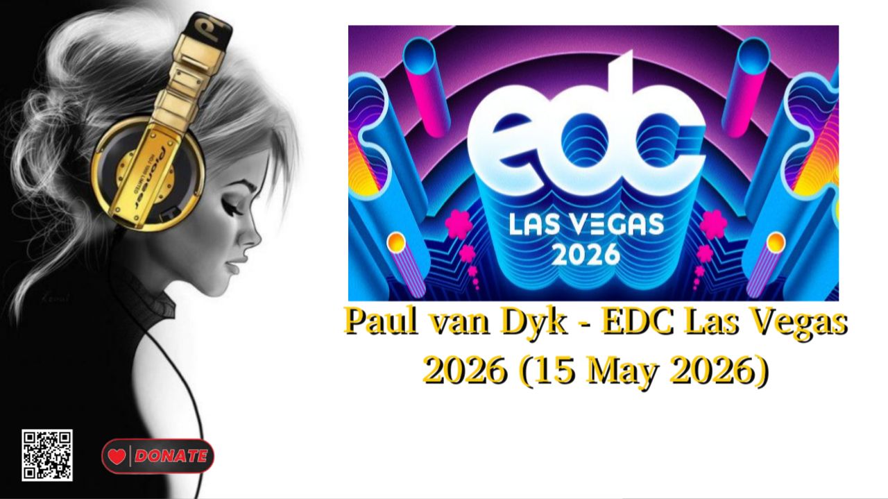 Paul van Dyk - EDC Las Vegas 2026 (15 May 2026)