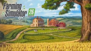 ПЕРВЫЙ ВЗГЛЯД FARMING SIMULATOR 26 MOBILE