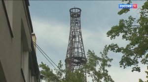 Россия Культура - Реконструкция Шуховской башни