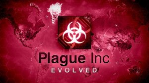 Стрим по Plague Inc: Evolved #1 (No comments)