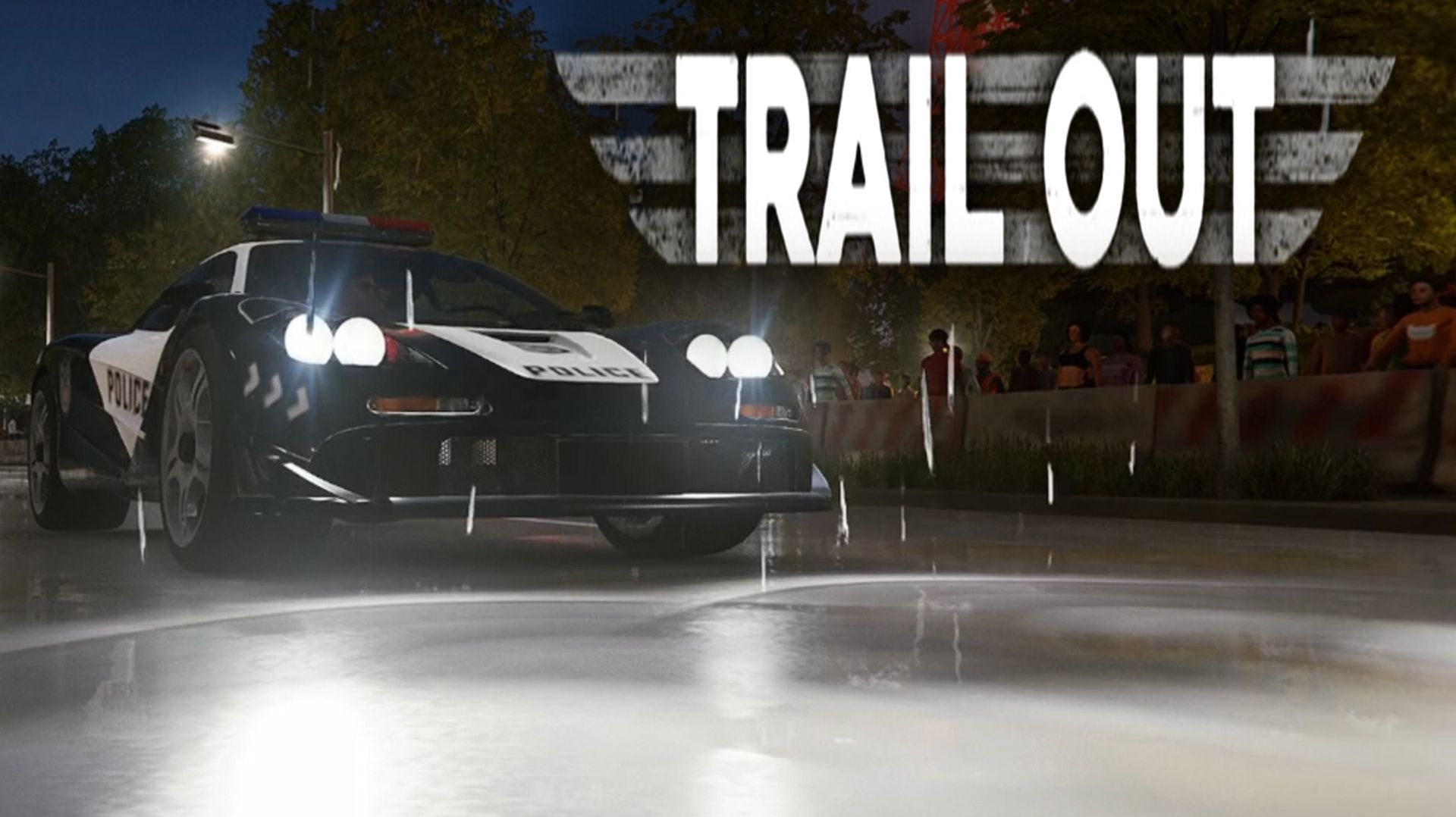 Стоять, полиция! TRAIL OUT #272.