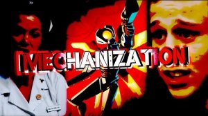 MECHANIZATION In Media (School Final Project)