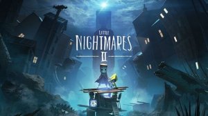 Little Nightmares II | Снова?! Нашел ДЕВОЧКУ!