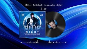 Alex Stalart, Justefunk Funk, BUKO - Blue
