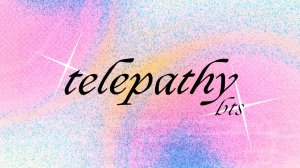 1080p_Telepathy_BTS_Cover_BY_ЛЕО